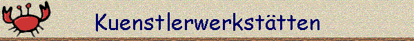Kuenstlerwerkst�tten